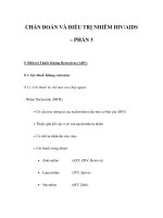 CHẨN ĐOÁN VÀ ĐIỀU TRỊ NHIỄM HIV/AIDS – PHẦN 3 potx
