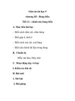 Giáo án tin học 9 chương III - Bảng biểu Tiết 21 : chỉnh sửa bảng biểu pptx