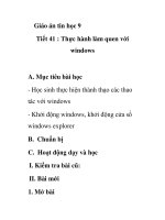 Giáo án tin học 9 - Tiết 41 : Thực hành làm quen với windows pps