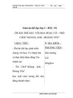 Giáo án thể dục lớp 3 – BÀI : 54 ÔN BÀI THỂ DỤC VỚI HOA HOẶC CỜ – TRÒ CHƠI “HOÀNG ANH –HOÀNG YẾN” ppsx