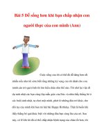 Bài 5 Dễ sống hơn khi bạn chấp nhận con người thực của con mình (Ann) doc