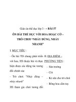 Giáo án thể dục lớp 3– BÀI 57ÔN BÀI THỂ DỤC VỚI HOA HOẶC CỜ – TRÒ CHƠI “NHẢY ĐÚNG, NHẢY NHANH pdf