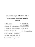 Giáo án thể dục lớp 3 – Bài : 64 TUNG VÀ BẮT BÓNG THEO NHÓM NGƯỜI pot