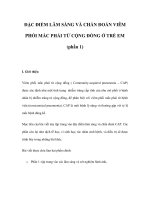 ĐẶC ĐIỂM LÂM SÀNG VÀ CHẨN ĐOÁN VIÊM PHỔI MẮC PHẢI TỪ CỘNG ĐỒNG Ở TRẺ EM (phần 1) ppsx