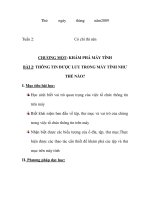 GIÁO ÁN MÔN TIN HỌC CHƯƠNG MỘT: KHÁM PHÁ MÁY TÍNH BÀI 2: THÔNG TIN ĐƯỢC LƯU TRONG MÁY TÍNH NHƯ THẾ NÀO? pot