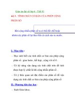 Giáo án đại số lớp 6 - Tiết 81 TÍNH CHẤT CƠ BẢN BẢN CỦA PHÉP CỘNG PHÂN SỐ pps