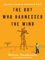 The boy who harnessed the wind   william kamkwamba