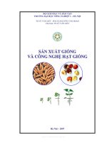 Giáo trình -Sản xuất hạt giống và công nghệ hạt giống - chương 1 potx