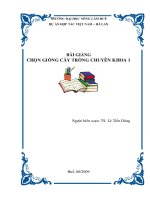 BÀI GIẢNG CHỌN GIỐNG CÂY TRỒNG CHUYÊN KHOA 1 - BÀI 1 ppt