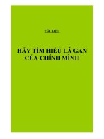 HÃY TÌM HIỂU LÁ GAN CỦA CHÍNH MÌNH ppt