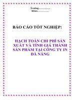 BÁO CÁO TỐT NGHIỆP: “HẠCH TOÁN CHI PHÍ SẢN XUẤT VÀ TÍNH GIÁ THÀNH SẢN PHẨM TẠI CÔNG TY IN ĐÀ NẴNG “ pdf