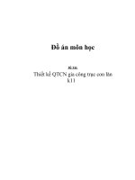 Thiết kế quy trình công nghệ gia công trục con lăn k11