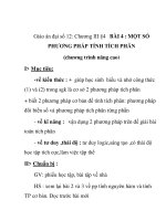 Giáo án đại số 12:MỘT SỐ PHƯƠNG PHÁP TÍNH TÍCH PHÂN (chương trình nâng cao) pptx