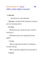 Giáo án hình học 10 : Tiết 23: THỨC LƯỢNG TRONG TAM GIÁCHỆI. Mục tiêu: Qua doc
