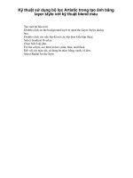 Kỹ thuật sử dụng bộ lọc Artistic trong tạo ảnh bằng layer style với kỹ thuật blend màu p1 ppsx