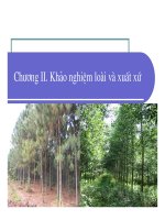 Bài giảng giống cây rừng : Khảo nghiệm loài và xuất xứ part 1 pot