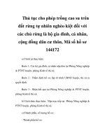 Thủ tục cho phép trồng cao su trên đất rừng tự nhiên nghèo kiệt đối với các chủ rừng là hộ gia đình, cá nhân, cộng đồng dân cư thôn, Mã số hồ sơ 144172 ppt