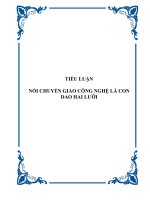 Đề tài: Nói chuyển giao công nghệ là con dao hai lưỡi 