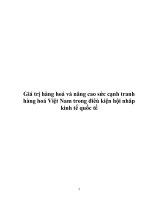 Đề tài “Giá trị hàng hoá và nâng cao sức cạnh tranh hàng hoá Việt Nam trong điêù kiện hội nhâp kinh tế quốc tế” doc