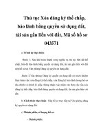 Thủ tục Xóa đăng ký thế chấp, bảo lãnh bằng quyền sử dụng đất, tài sản gắn liền với đất, Mã số hồ sơ 043571 docx