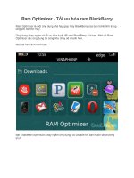 Ram Optimizer - Tối ưu hóa ram BlackBerry Ram Optimizer là một ứng dụng khá hay giúp docx