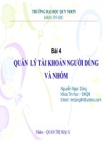 Bài 4: QUẢN LÝ TÀI KHOẢN NGƯỜI DÙNG VÀ NHÓM ppsx