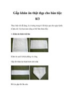 Gấp khăn ăn thật đẹp cho bàn tiệc 8/3 ppt