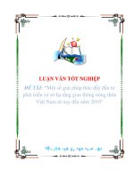 Luận văn Một số giải pháp thúc đẩy đầu tư phát triển cơ sở hạ tầng giao thông nông thôn Việt Nam từ nay đến năm 2010