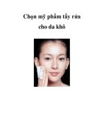 Chọn mỹ phẩm tẩy rửa cho da khô pptx