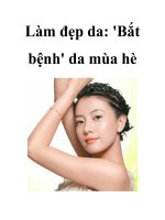 Làm đẹp da: ''''Bắt bệnh'''' da mùa hè docx