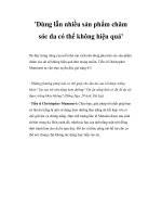 Dùng lẫn nhiều sản phẩm chăm sóc da có thể không hiệu quả potx