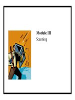 Module III Scanning.Scanning - DefinitionScanning is one of the three components of intelligence ppsx