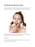 Tự chế sữa rửa mặt cho da mụn docx