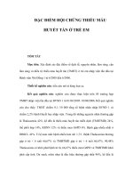 ĐẶC ĐIỂM HỘI CHỨNG THIẾU MÁU HUYẾT TÁN Ở TRẺ EM docx