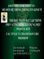 TÌM HIỂU NGÔN NGỮ LẬP TRÌNH PHP VÀ ỨNG DỤNG XÂY DỰNG MỘT WEBSITE BÁN CÁC STYLE VÀ TRANSITION CHO PROSHOW ppt