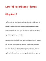 Làm Thế Nào Để Nghe Tốt môn tiếng Anh ? ppt