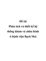 Đề tài: “Phân tích và thiết kế hệ thống khám và chữa bênh ở bệnh viện Bạch Mai” pot