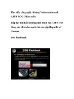 Tìm hiểu công nghệ “khủng” trên mainboard ASUS ROG (Phần cuối) potx