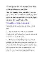 Tự thiết lập một máy tính cho riêng mình - Phần 4: Cài đặt Windows và load driver (1) ppsx
