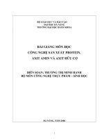 Công Nghệ Protein, Axit amin và Axit hữu cơ - Ts.Trương Thị Minh Hạnh phần 1 doc