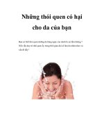 Những thói quen có hại cho da của bạn pptx