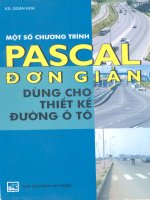 [Giao Thông Vận Tại] Lập Trình Pascal Đơn Giản Thiết Kế Đường Ô Tô - Ks.Doãn Hoa phần 1 ppsx