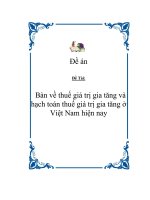 Luận văn Bàn về thuế giá trị gia tăng và hạch toán thuế giá trị gia tăng ở Việt Nam hiện nay