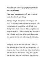 Mua sắm cuối năm: Xây dựng bộ máy tính cho nhu cầu phổ thông ppt