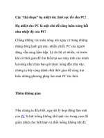 Các “thủ đoạn” hạ nhiệt tức thời cực tốt cho PC! doc