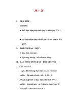 Giáo án môn Toán lớp 2:Tên bài dạy : Các phép tính có nhớ dạng 38 + 25 ppsx