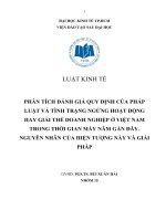 PHÂN TÍCH ĐÁNH GIÁ QUY ĐỊNH CỦA PHÁP LUẬT VÀ TÌNH TRẠNG NGỪNG HOẠT ĐỘNG HAY GIẢI THỂ DOANH NGHIỆP Ở VIỆT NAM TRONG THỜI GIAN MẤY NĂM GẦN ĐÂY. NGUYÊN NHÂN CỦA HIỆN TƯỢNG NÀY VÀ GIẢI PHÁP