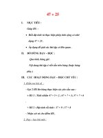 Giáo án môn Toán lớp 2:Tên bài dạy : Các phép tính có nhớ dạng 47 + 25 potx