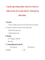 Giáo án môn Toán lớp 3 :Tên bài dạy : Luyện tập chung nhân, chia số có hai, ba chữa số cho số có một chữ số. Tính giá trị biểu thức. pot