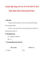 Giáo án môn Toán lớp 3 :Tên bài dạy : Luyện tập cộng trừ các số có ba chữ số cách tính nhân chia trong bảng đã học. potx